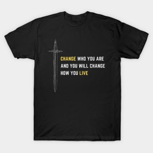 motivational quote T-Shirt